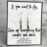 if you want to fly give up everything that weighs you down